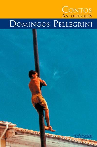 Imagem de Livro - Contos antológicos de Domingos Pellegrini