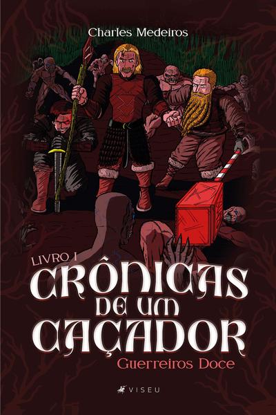 Imagem de Livro - Crônicas de um caçador - Guerreiros Doce, Livro I - Viseu