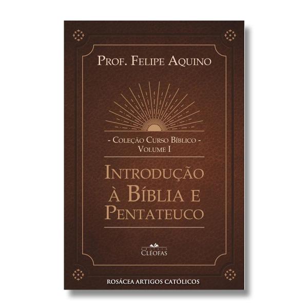 Imagem de Livro Curso Bíblico Volume 1 : Introdução à Bíblia e Pentateuco - Professor Felipe Aquino - Cléofas