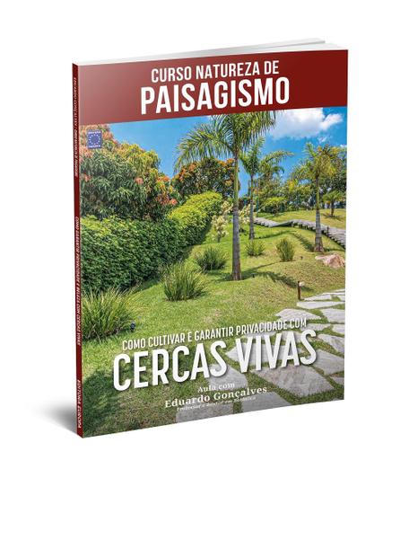 Imagem de Livro - Curso Natureza de Paisagismo - Como Cultivar e Garantir Privacidade com Cercas Vivas