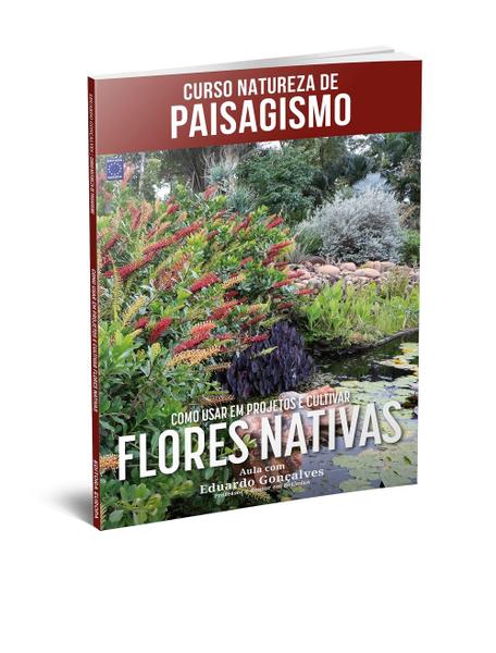 Imagem de Livro - Curso Natureza de Paisagismo - Como Usar em Projetos e Cultivar Flores Nativas