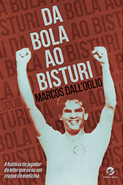 Imagem de Livro - Da Bola ao Bisturi