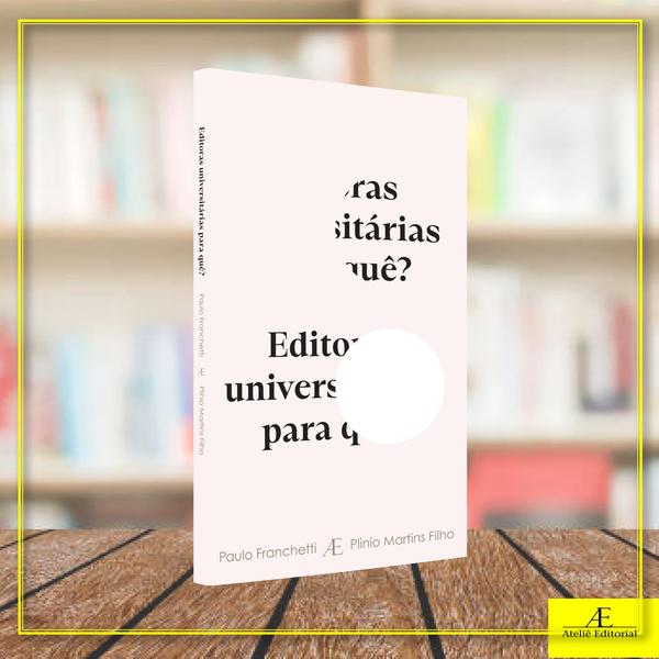 Imagem de Livro - Editoras Universitárias para quê?