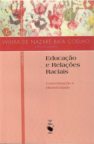 Imagem de Livro - Educação e Relações Raciais: Conceituação e Historicidade