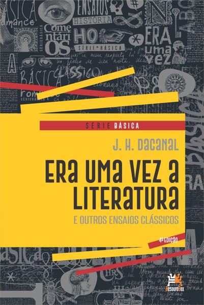 Imagem de Livro - Era uma vez a literatura e outros ensaios clássicos