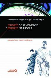 Imagem de Livro - Esporte De Rendimento E Esporte Na Escola - Aua - Autores Associados