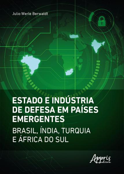 Imagem de Livro - Estado e indústria de defesa em países emergentes