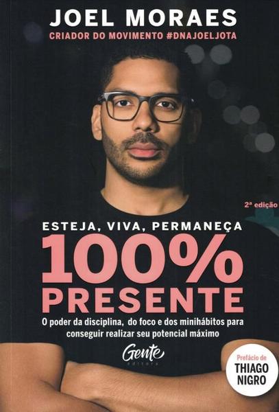 Imagem de Livro Esteja, Viva, Permaneça 100% Presente Joel Moraes Edição econômica