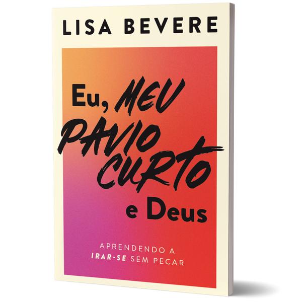 Imagem de Livro - Eu, meu pavio curto e Deus