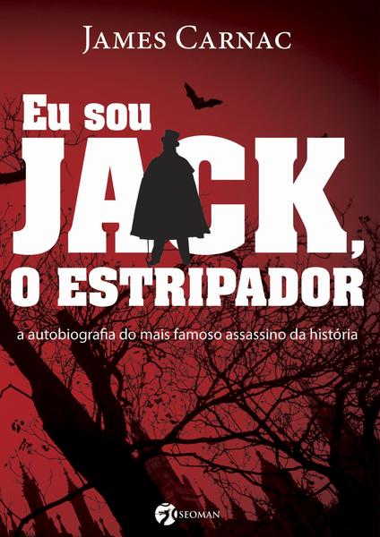 Imagem de Livro - Eu Sou Jack o Estripador