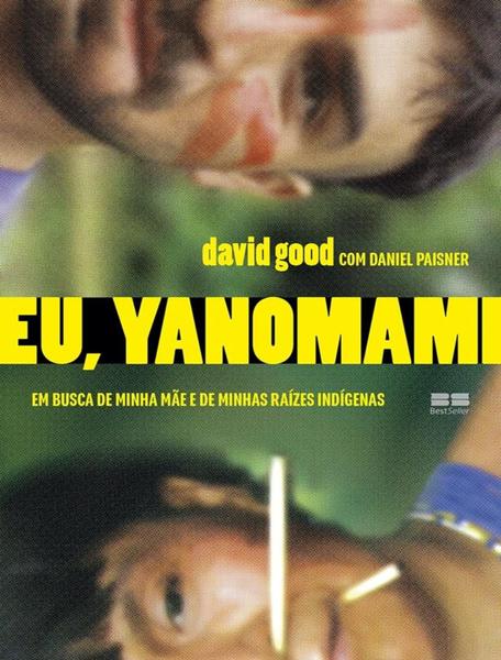 Livro Eu, Yanomami Em Busca de Minha Mãe e de Minhas Raízes Indígenas Imagem de Livro Eu, Yanomami Em Busca de Minha Mãe e de Minhas Raízes Indígenas