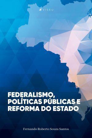 Imagem de Livro - Federalismo, políticas públicas e reforma do Estado - Viseu