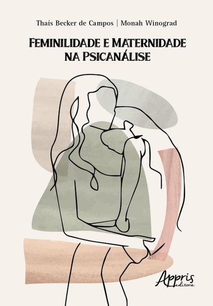 Imagem de Livro - Feminilidade e Maternidade na Psicanálise