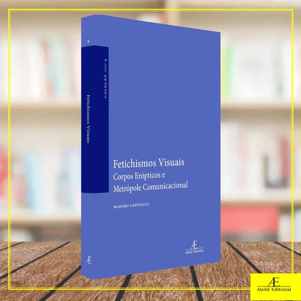 Livro - Fetichismos Visuais Imagem de Livro - Fetichismos Visuais