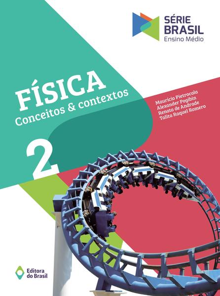 Imagem de Livro - Física - Conceitos e contextos 2 - Ensino médio