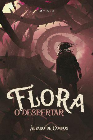 Imagem de Livro - Flora: o despertar - Viseu