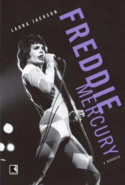 Imagem de Livro - Freddie Mercury: a biografia