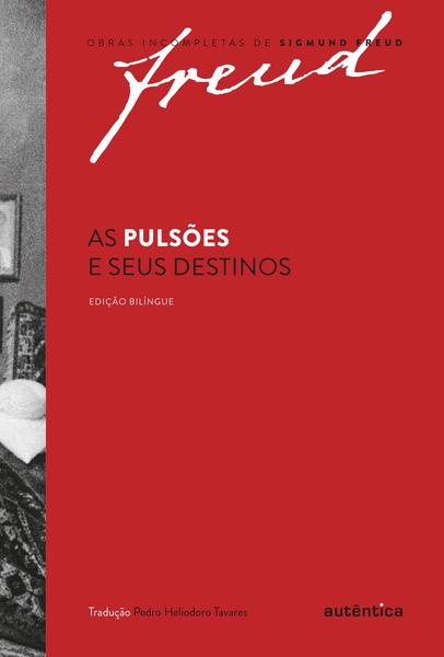 Livro - Freud - As pulsões e seus destinos – Edição bilíngue Imagem de Livro - Freud - As pulsões e seus destinos – Edição bilíngue