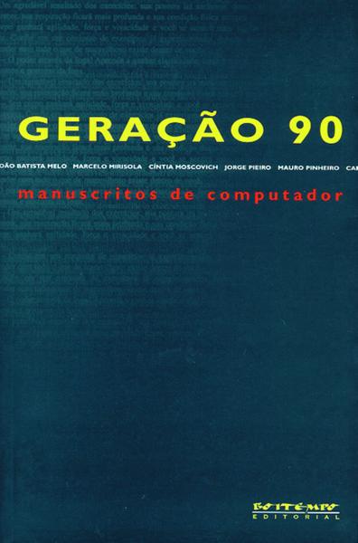 Imagem de Livro - Geração 90: manuscritos de computador