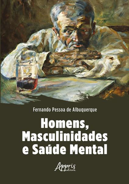 Imagem de Livro - Homens, masculinidades e saúde mental