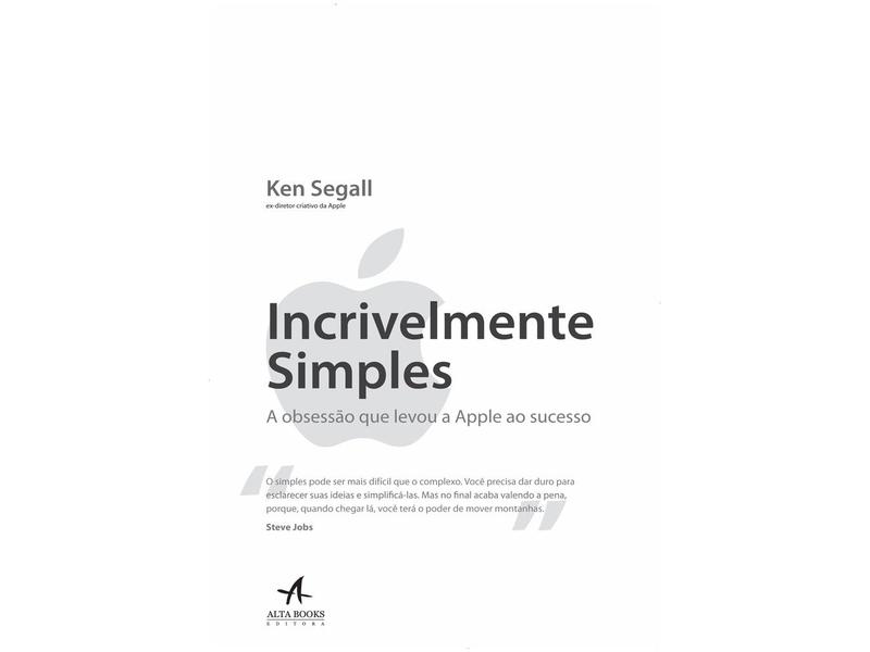 Imagem de Livro Incrivelmente Simples a obsessão que levou a Apple ao sucesso Ken Segall