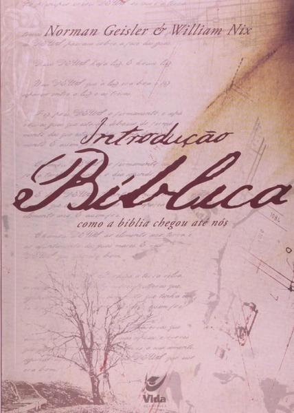 Imagem de Livro - Introdução Bíblica: Como a Bíblia Chegou até Nós - Vida