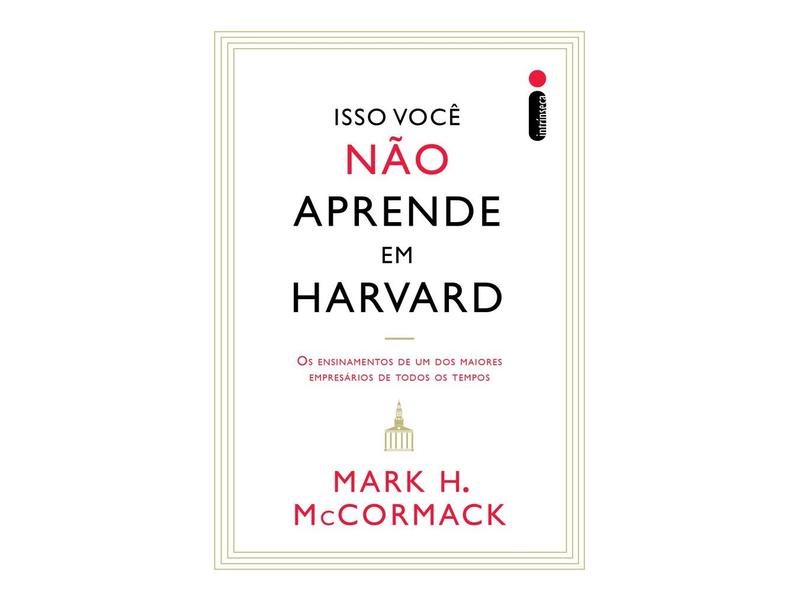 Imagem de Livro Isso Você Não Aprende em Harvard Mark H McCormack