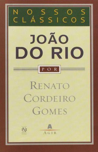 Imagem de Livro João do Rio - Biografia, Renato Cordeiro Gomes, Nova Fronteira