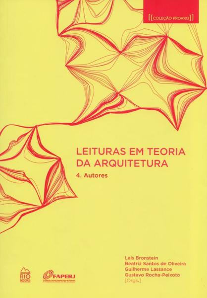 Imagem de Livro Leituras Em Teoria da Arquitetura 4. Autores Laís B. Beatriz S. Guilherme L. Gustavo Rio Books