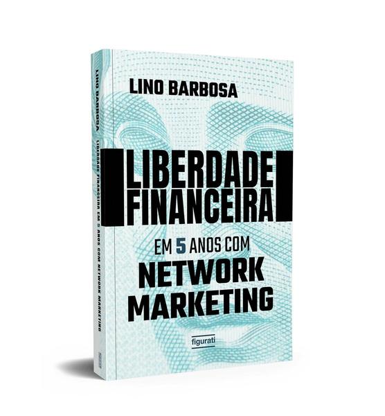 Imagem de Livro - Liberdade financeira em 5 anos com Network Marketing