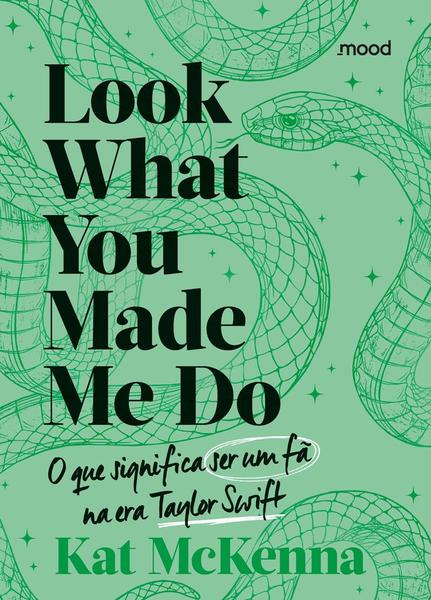 Imagem de Livro - Look what you made me do - O que é ser um fã na era Taylor Swift (verde)