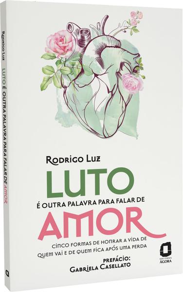 Imagem de Livro - Luto é outra palavra para falar de amor