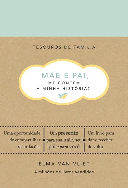 Imagem de Livro - Mãe e pai, me contem a minha história? (Tesouros de família)