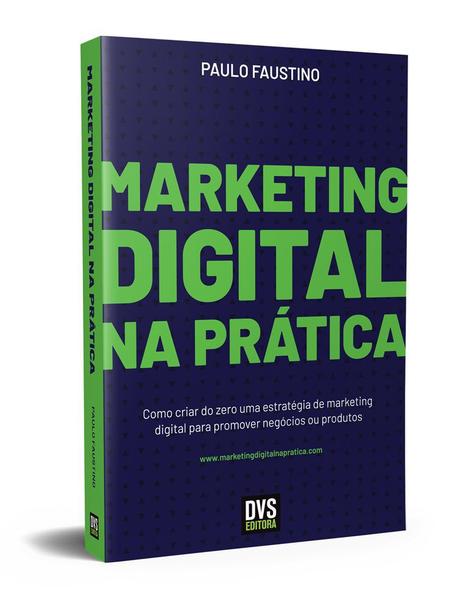 Livro - Marketing Digital na Prática Imagem de Livro - Marketing Digital na Prática