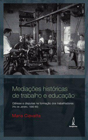 Imagem de Livro - Mediações históricas de trabalho e educação