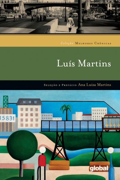 Imagem de Livro - Melhores Crônicas Luís Martins