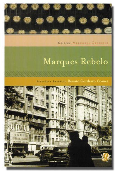 Imagem de Livro - Melhores crônicas Marques Rebelo