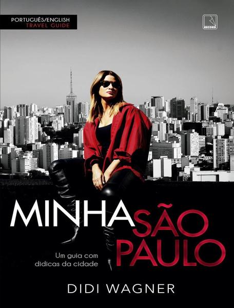 Livro Minha São Paulo - Um Guia com Didicas da Cidade Didi Wagner Imagem de Livro Minha São Paulo - Um Guia com Didicas da Cidade Didi Wagner