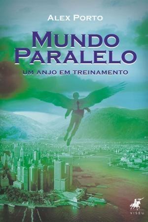 Imagem de Livro - Mundo Paralelo: um anjo em treinamento - Editora viseu