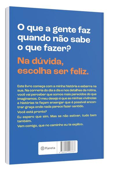 Imagem de Livro - Na dúvida, escolha ser feliz