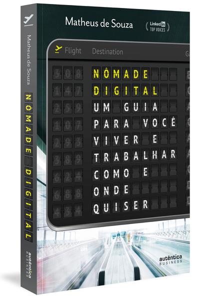 Livro - Nômade Digital: um guia para você viver e trabalhar como e onde quiser Imagem de Livro - Nômade Digital: um guia para você viver e trabalhar como e onde quiser