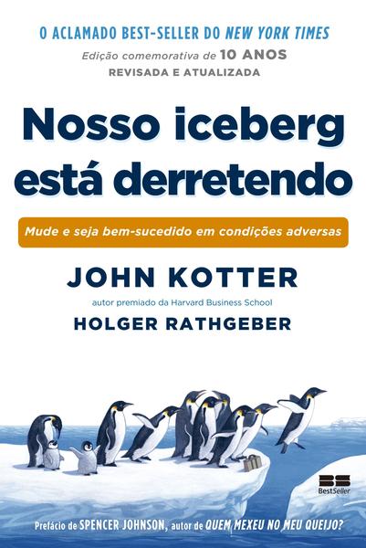 Imagem de Livro - Nosso iceberg está derretendo (Edição comemorativa)