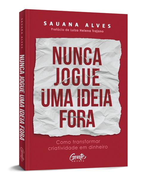 Imagem de Livro - Nunca jogue uma ideia fora