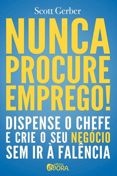 Imagem de Livro - Nunca procure emprego!