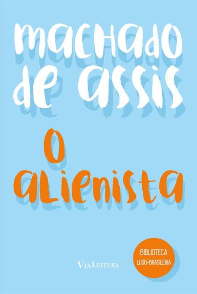 Imagem de Livro - O Alienista - Machado de Assis