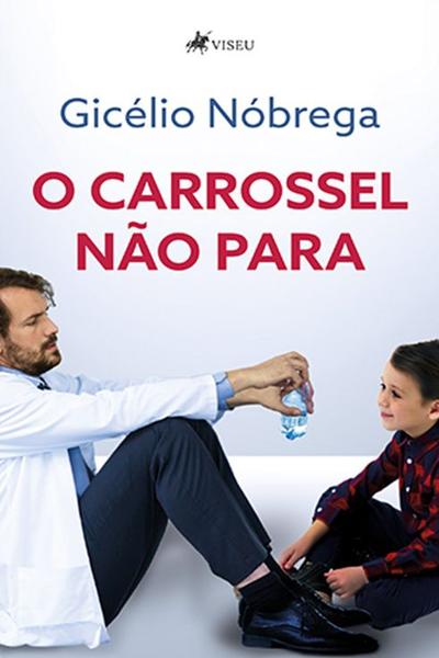 Imagem de Livro - O Carrossel não para - Viseu