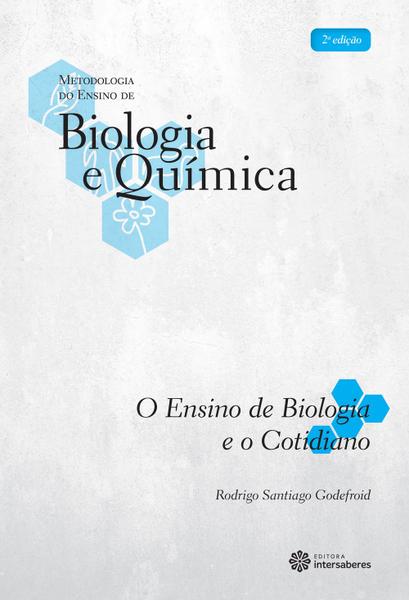 Imagem de Livro - O ensino de Biologia e o cotidiano