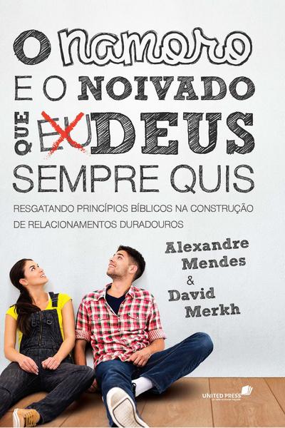 Imagem de Livro - O namoro e o noivado que Deus sempre quis