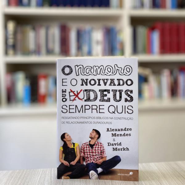 Imagem de Livro - O namoro e o noivado que Deus sempre quis