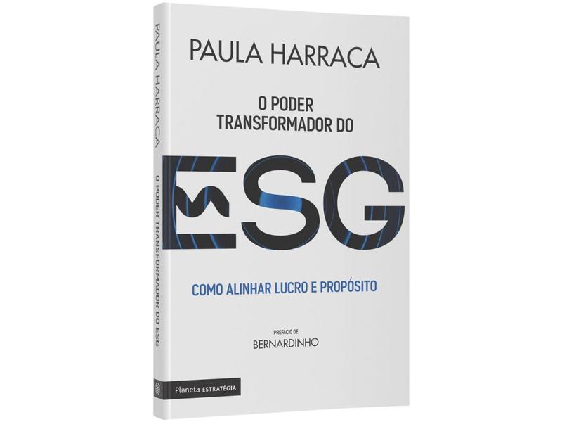 Imagem de Livro O Poder Transformador do ESG - Como Alinhar Lucro e Propósito Paula Harraca